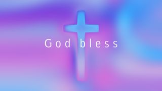 At The Cross : God Bless