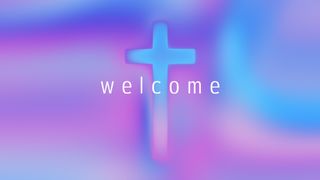 At The Cross : Welcome