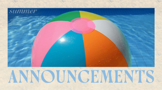 Summer Floatie Announcements