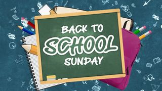 Back to School Sunday