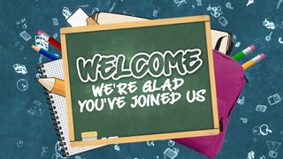 Back to School Welcome