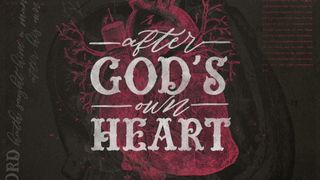 After God's Own Heart