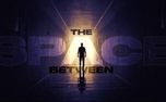 The Space Between Sermon 03 (159502)