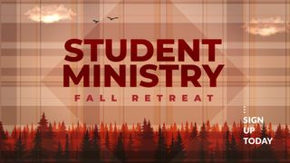 Student Ministry Fall Retreat