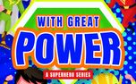 With Great Power - Superheroes (159587)