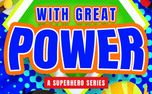 With Great Power - Superheroes (159589)
