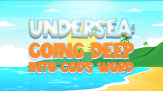 Undersea: Going Deep Into God'