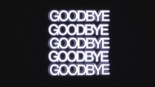 GOODBYE