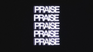 PRAISE