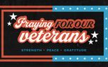 Praying for Our Veterans (160221)