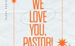 Love Your Pastor! (160405)