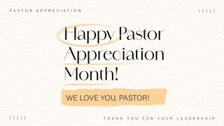 Pastor Appreciation Month