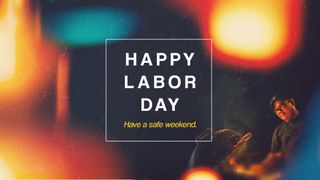 Happy Labor Day