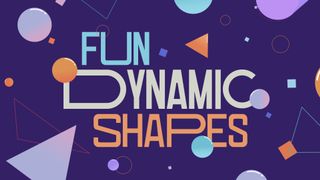 Fun Dynamic Shapes