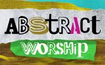 Abstract Worship (160543)