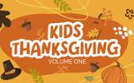 Kids Thanksgiving: Volume One (160578)