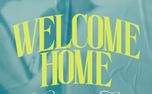 Welcome Home: Glad You're Here (160812)