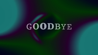 Amorphous Goodbye