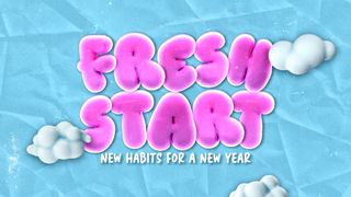 Fresh Start: New Habits
