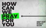 How Can We Pray For You? (161233)