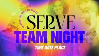Serve Team Night