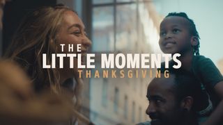 The Little Moments (Thanks)