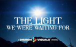 The Light We Were Waiting For (161574)