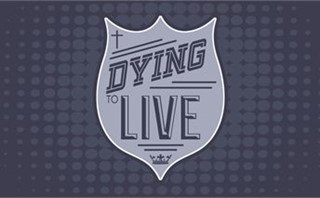 Dying to Live
