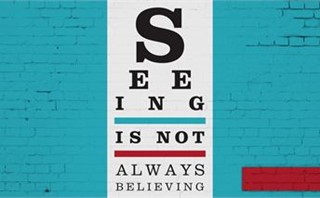 Seeing Is Not Always Believing