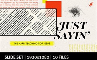 "Just Sayin'" | Slides