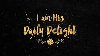 I Am His Daily Delight Slide