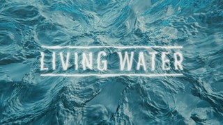 Living Water
