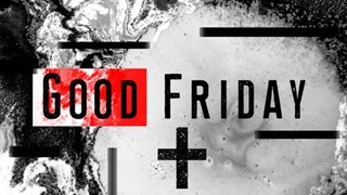 GOOD FRIDAY