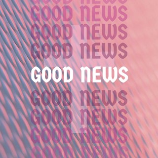 Good News
