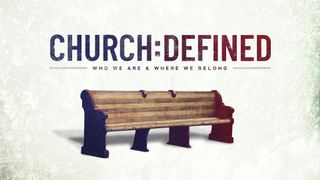 Church: Defined