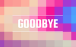 Pixel Goodbye (70017)