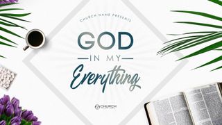 God In My Everything