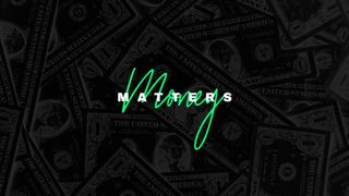 Money Matters