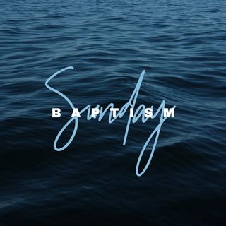 Baptism Sunday