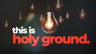 This is Holy Ground