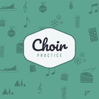Choir Practice