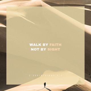 Walk by Faith