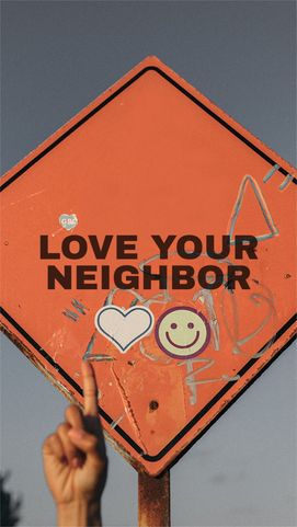 Love your Neighbor 